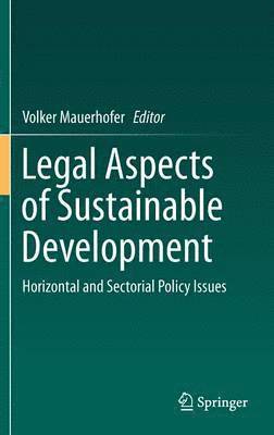 Legal Aspects of Sustainable Development 1