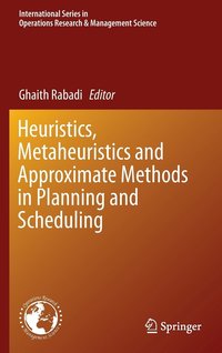 bokomslag Heuristics, Metaheuristics and Approximate Methods in Planning and Scheduling