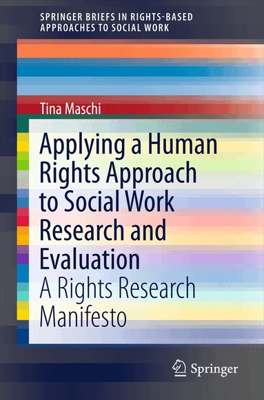 Tina Maschi - Applying a Human Rights Approach to Social Work Research and Evaluation, Häftad