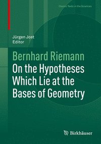 bokomslag On the Hypotheses Which Lie at the Bases of Geometry