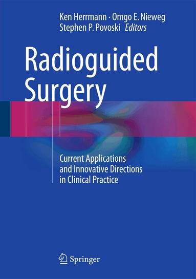 Ken Herrmann, Omgo Nieweg, Stephen P. Povoski - Radioguided Surgery, Inbunden
