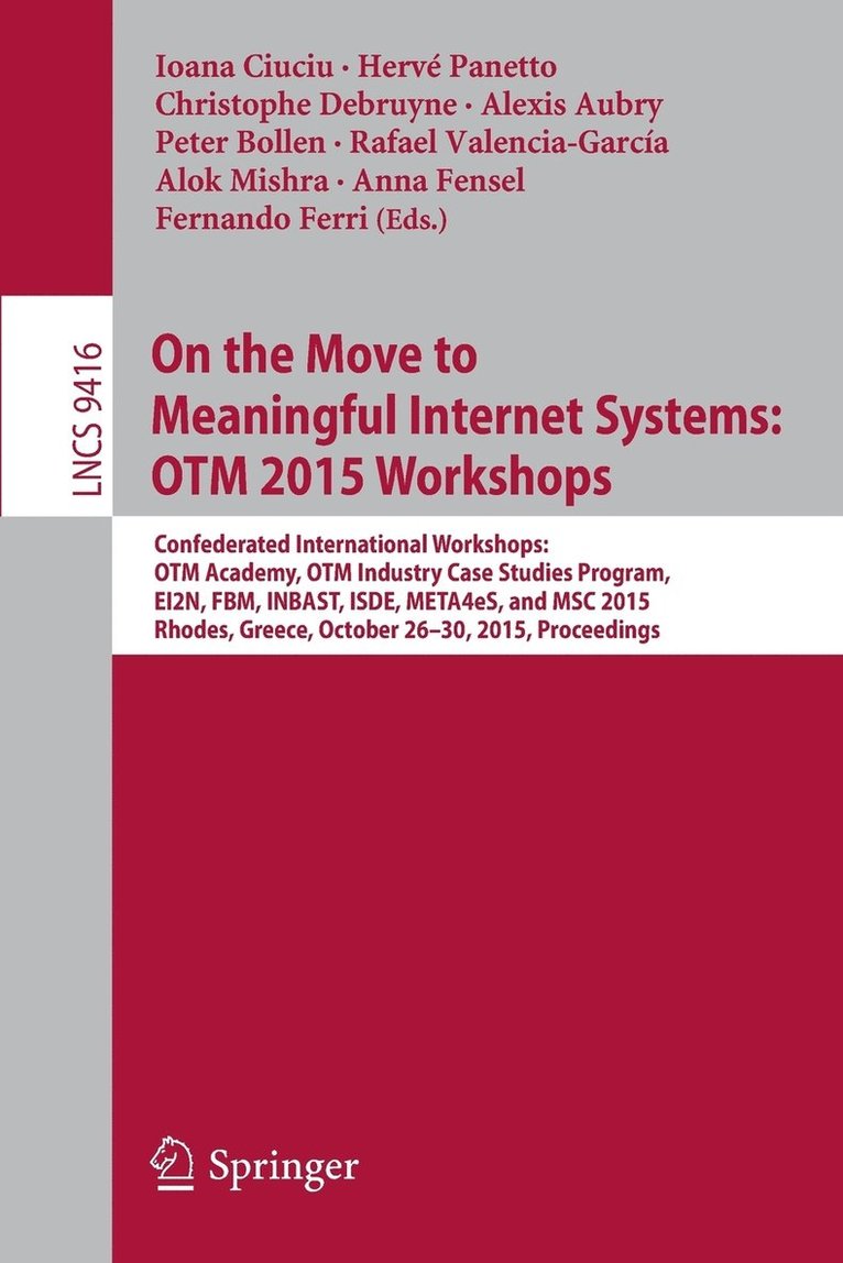 On the Move to Meaningful Internet Systems: OTM 2015 Workshops 1