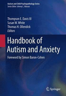 Handbook of Autism and Anxiety 1