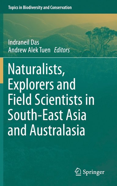 bokomslag Naturalists, Explorers and Field Scientists in South-East Asia and Australasia