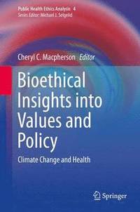 bokomslag Bioethical Insights into Values and Policy