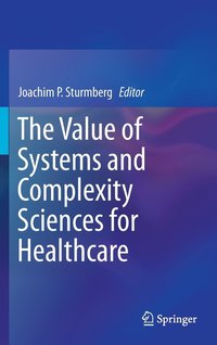 bokomslag The Value of Systems and Complexity Sciences for Healthcare