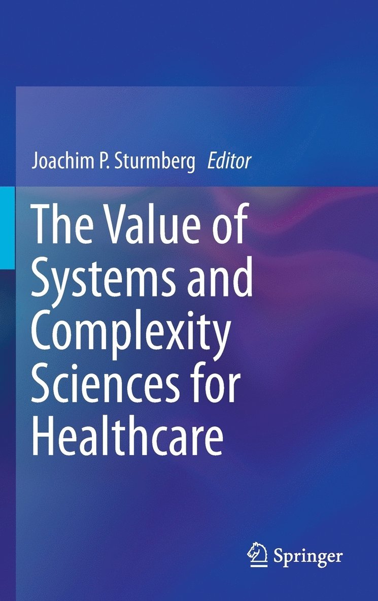 The Value of Systems and Complexity Sciences for Healthcare 1