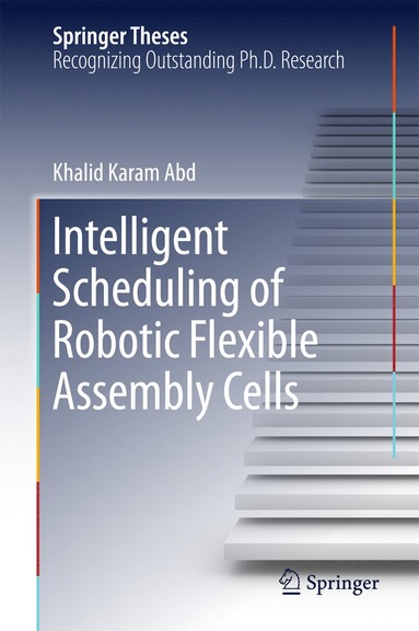 bokomslag Intelligent Scheduling of Robotic Flexible Assembly Cells