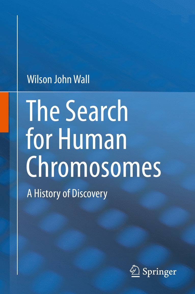 Wilson John Wall - Search for Human Chromosomes, Inbunden