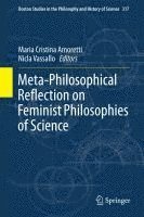 bokomslag Meta-Philosophical Reflection on Feminist Philosophies of Science