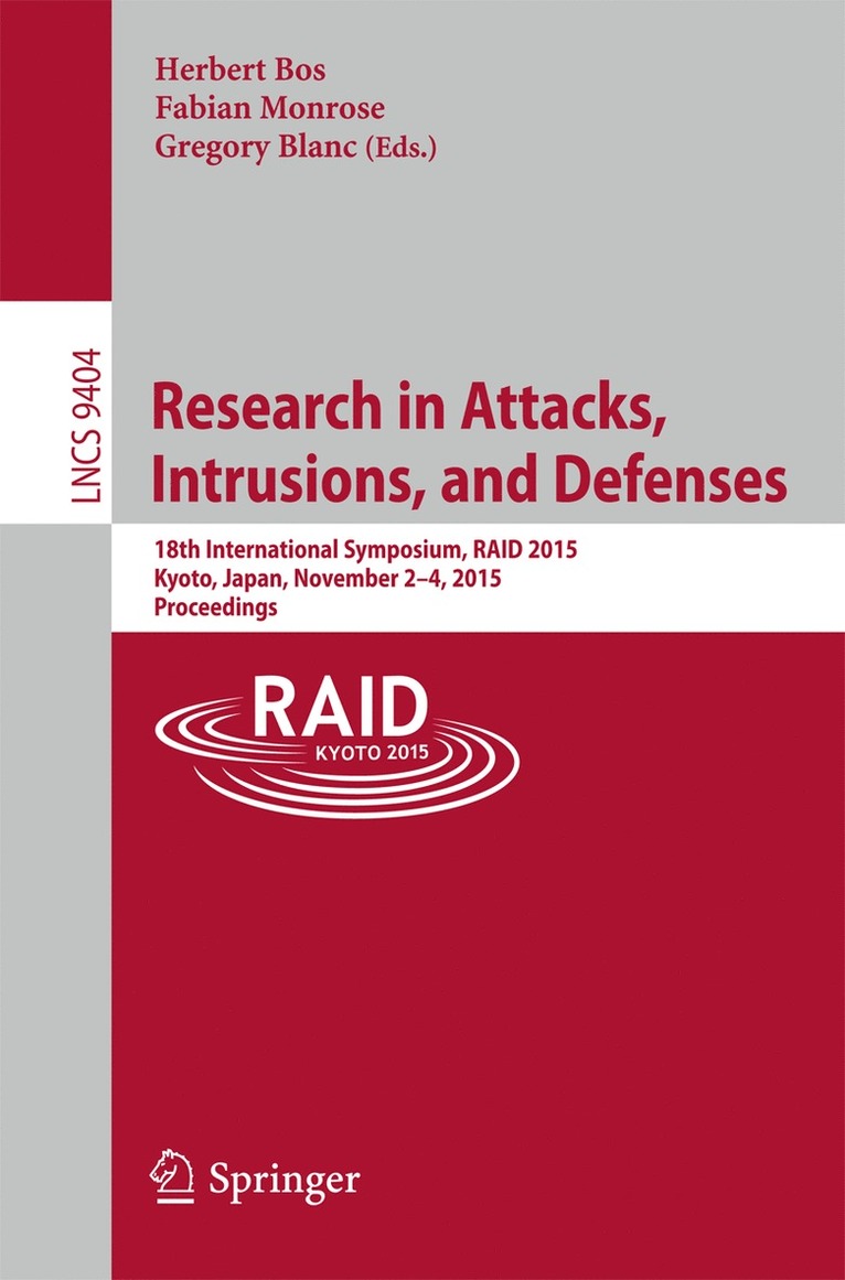 Research in Attacks, Intrusions, and Defenses 1