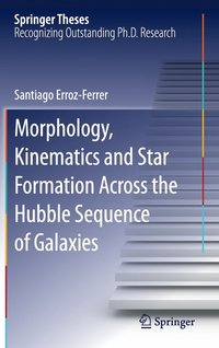 bokomslag Morphology, Kinematics and Star Formation Across the Hubble Sequence of Galaxies