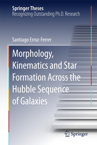 bokomslag Morphology, Kinematics and Star Formation Across the Hubble Sequence of Galaxies