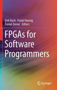 bokomslag FPGAs for Software Programmers