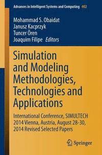 bokomslag Simulation and Modeling Methodologies, Technologies and Applications