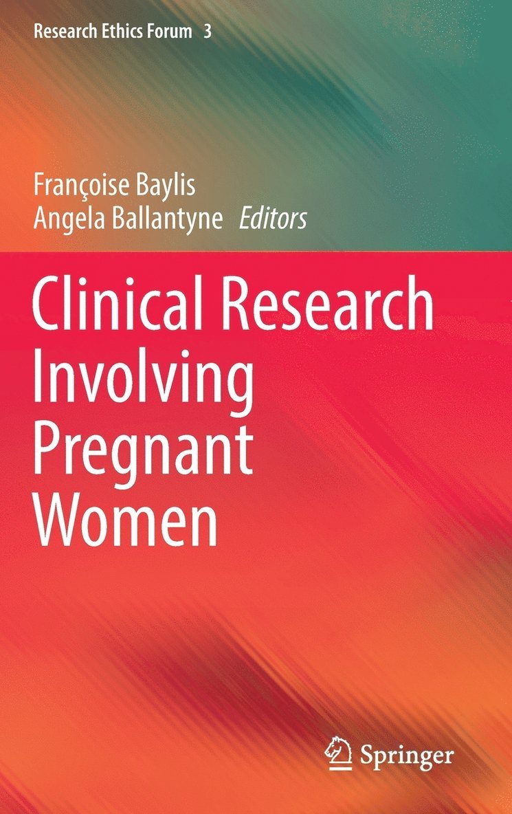 Clinical Research Involving Pregnant Women 1