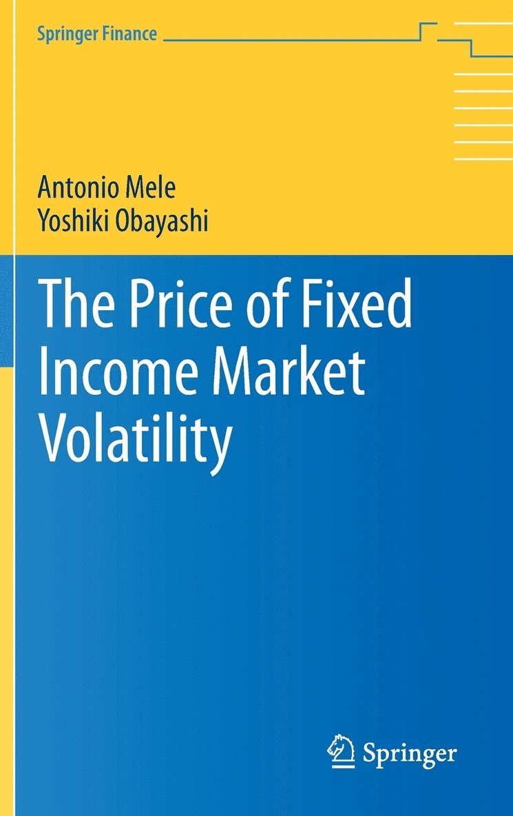 The Price of Fixed Income Market Volatility 1