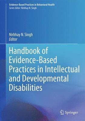 Handbook of Evidence-Based Practices in Intellectual and Developmental Disabilities