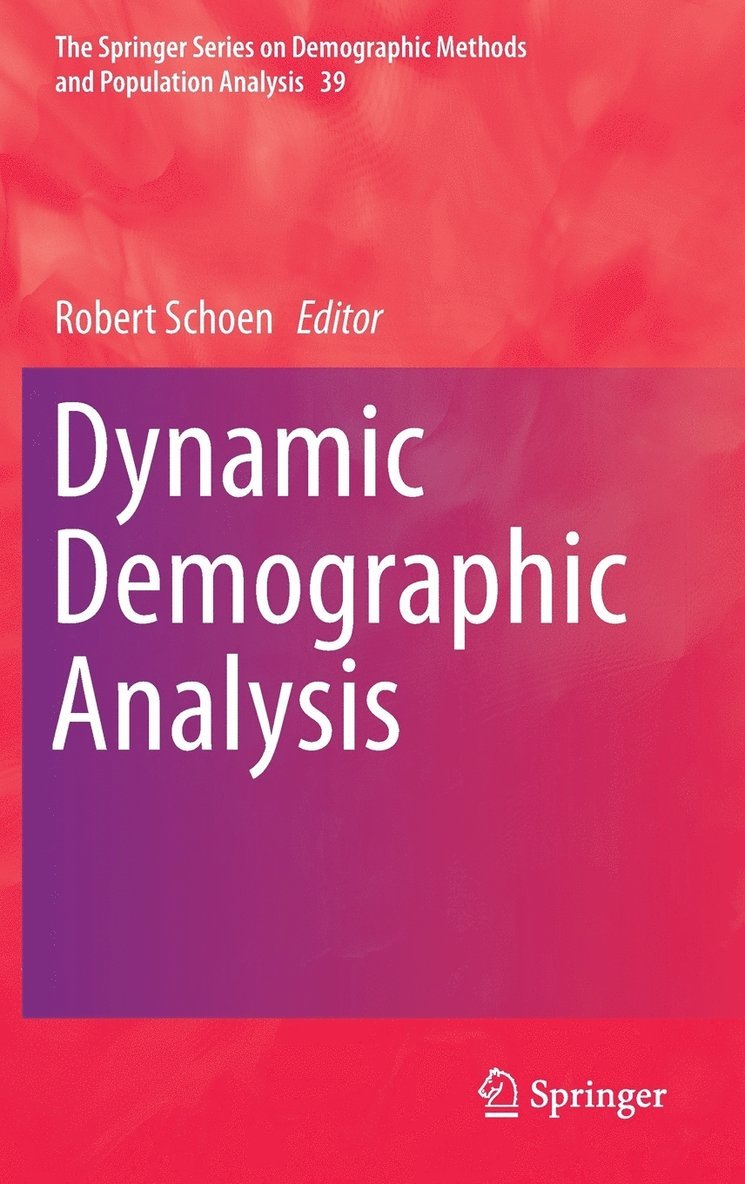 Robert Schoen - Dynamic Demographic Analysis, Inbunden