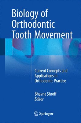 bokomslag Biology of Orthodontic Tooth Movement