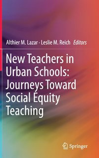 bokomslag New Teachers in Urban Schools: Journeys Toward Social Equity Teaching