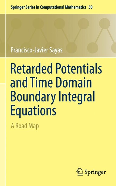 bokomslag Retarded Potentials and Time Domain Boundary Integral Equations