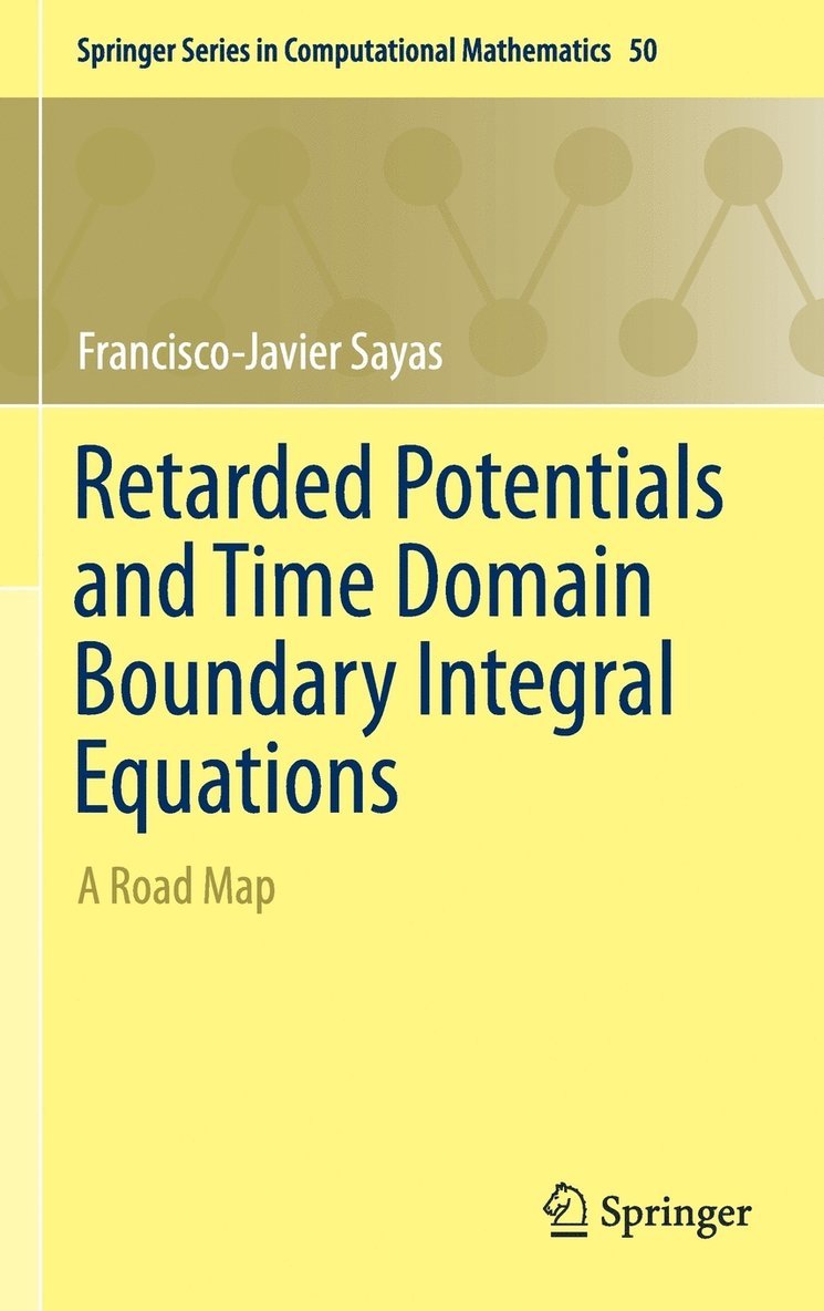 Retarded Potentials and Time Domain Boundary Integral Equations 1