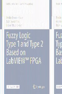 bokomslag Fuzzy Logic Type 1 and Type 2 Based on LabVIEW FPGA