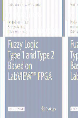 bokomslag Fuzzy Logic Type 1 and Type 2 Based on LabVIEW? FPGA