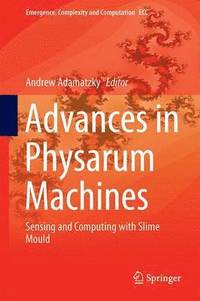 bokomslag Advances in Physarum Machines