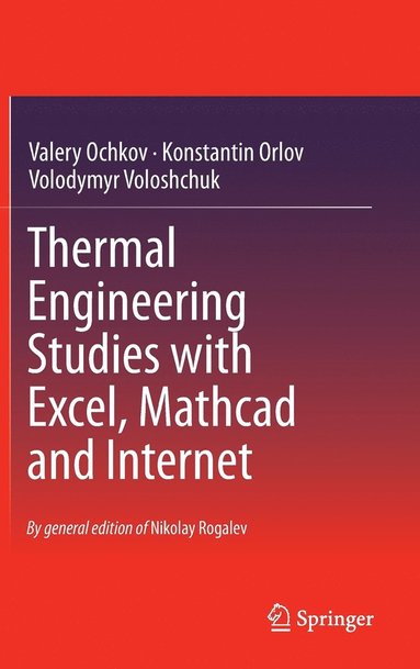bokomslag Thermal Engineering Studies with Excel, Mathcad and Internet