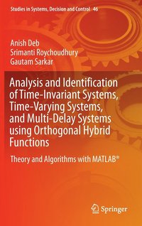 bokomslag Analysis and Identification of Time-Invariant Systems, Time-Varying Systems, and Multi-Delay Systems using Orthogonal Hybrid Functions