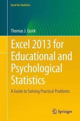 Thomas J. Quirk - Excel 2013 for Educational and Psychological Statistics, Häftad