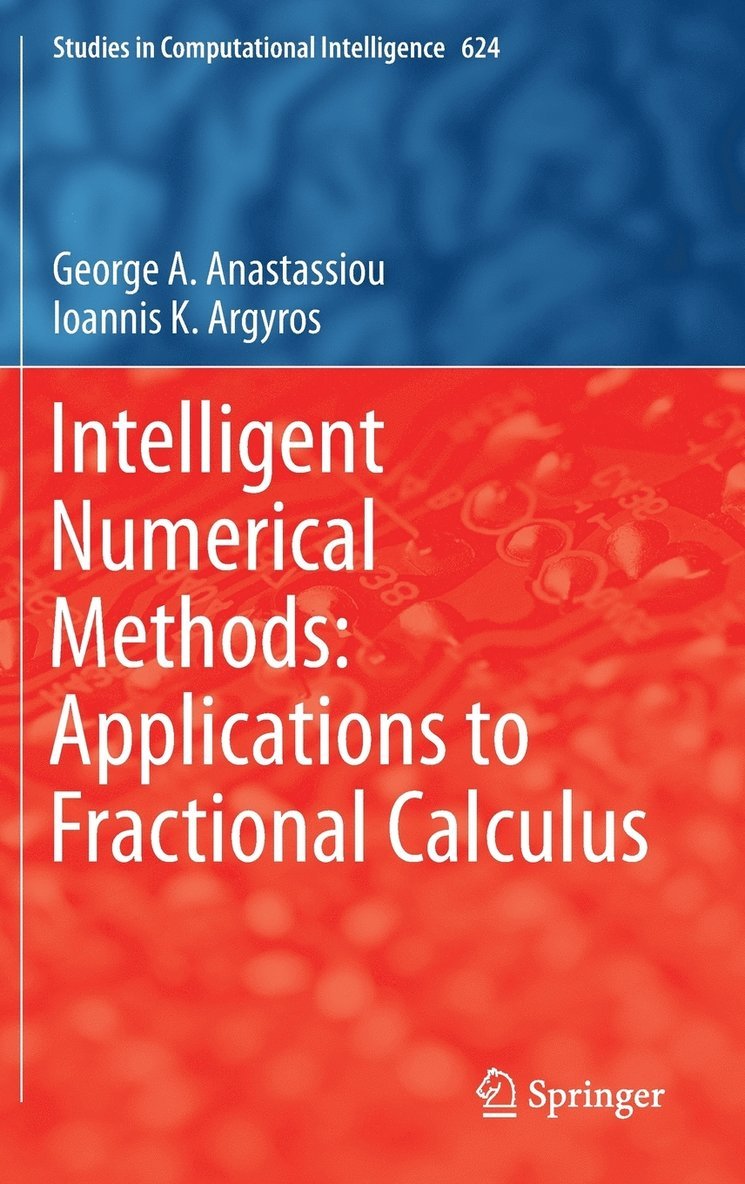 Intelligent Numerical Methods: Applications to Fractional Calculus 1