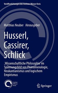 bokomslag Husserl, Cassirer, Schlick