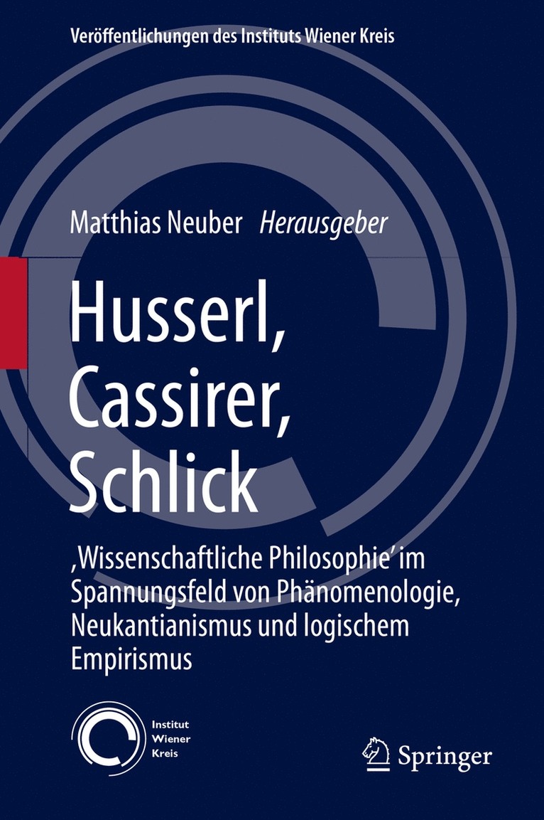 Matthias Neuber - Husserl, Cassirer, Schlick, Inbunden