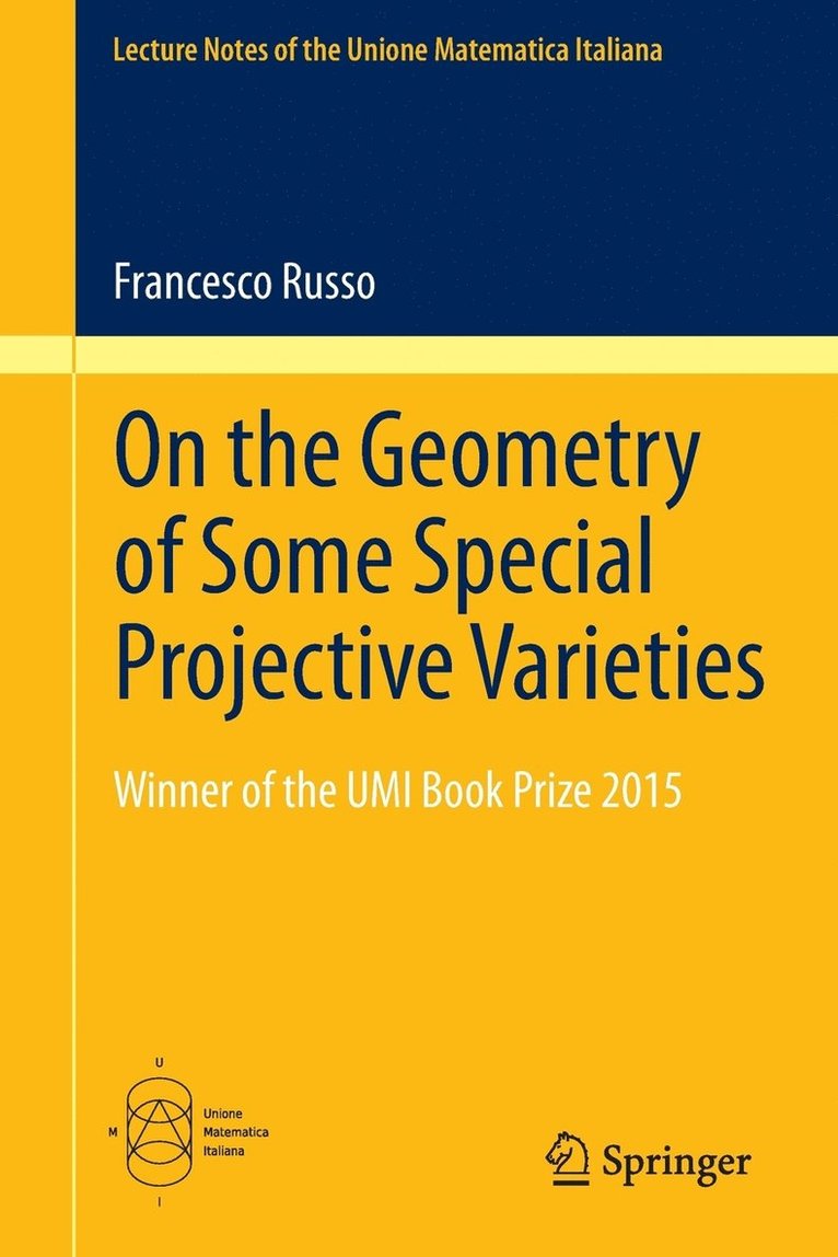 On the Geometry of Some Special Projective Varieties 1