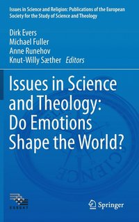 bokomslag Issues in Science and Theology: Do Emotions Shape the World?