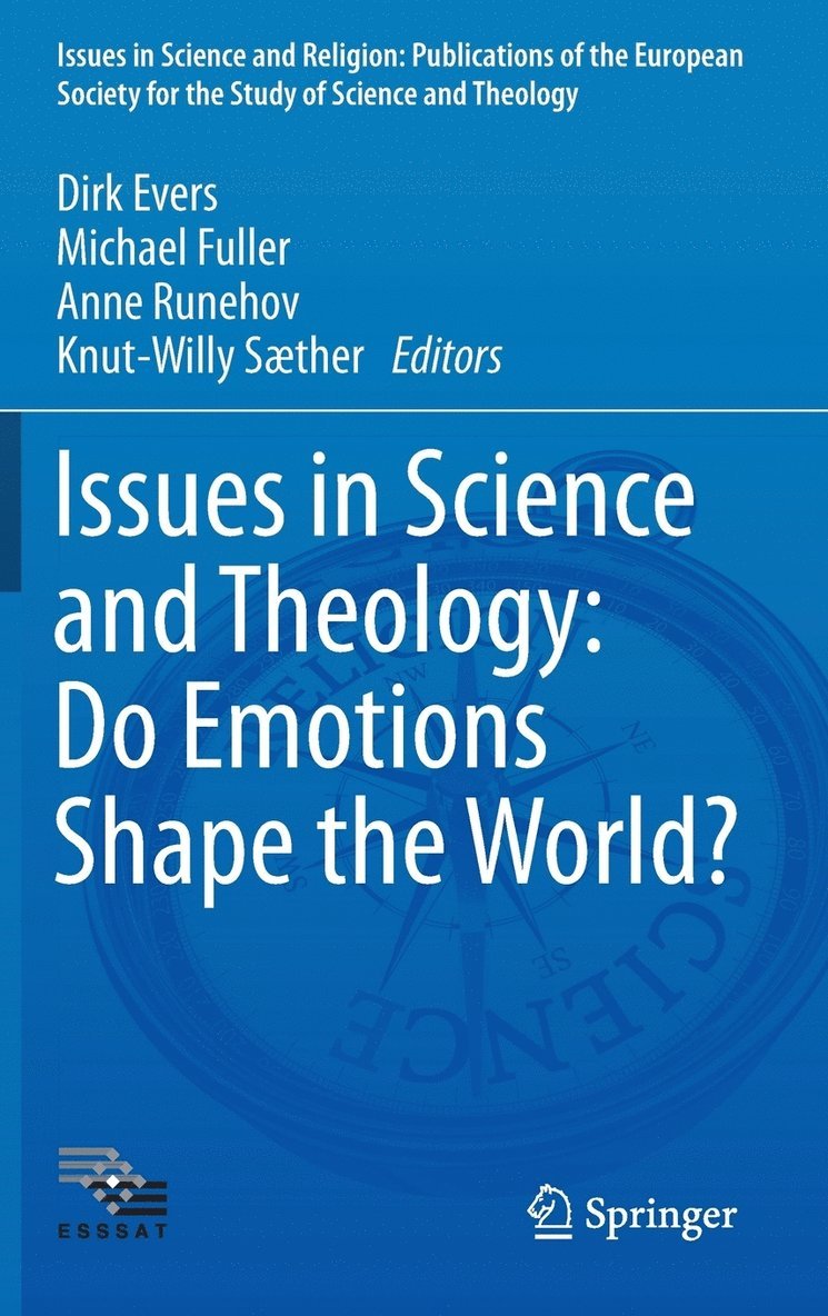 Issues in Science and Theology: Do Emotions Shape the World? 1
