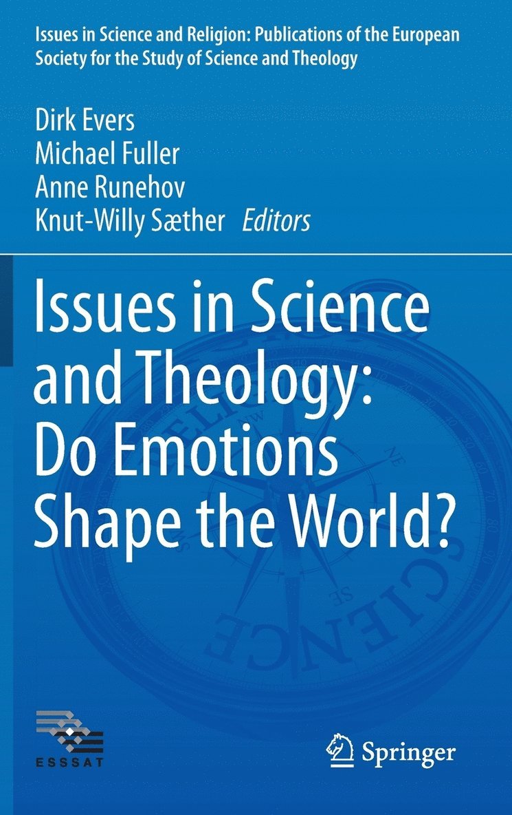 Issues in Science and Theology: Do Emotions Shape the World?