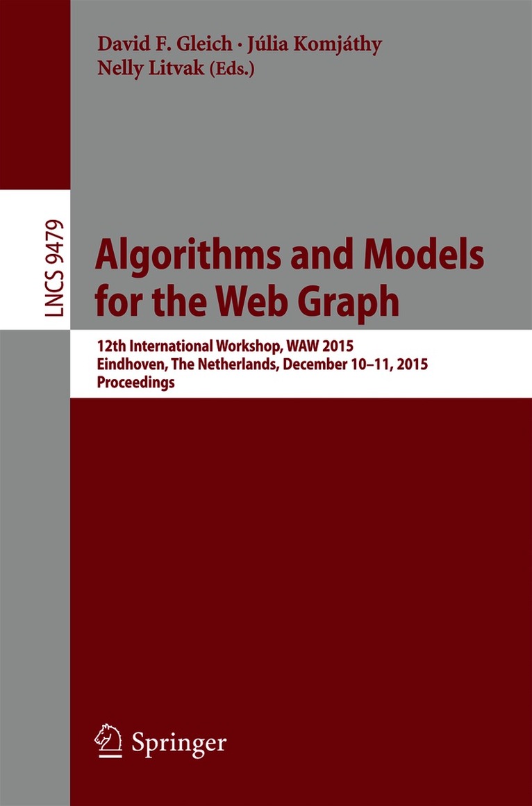 David F. Gleich, Júlia Komjáthy, Nelly Litvak, Julia Komjathy - Algorithms and Models for the Web Graph, Häftad