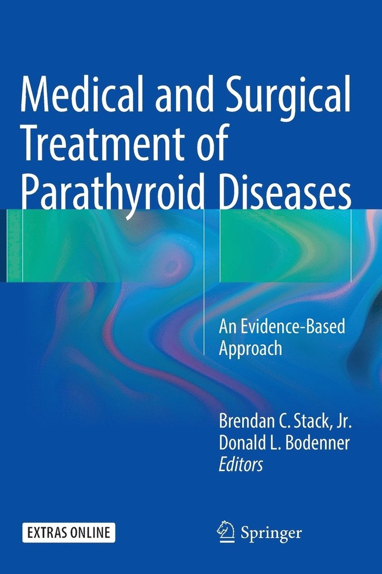 Medical and Surgical Treatment of Parathyroid Diseases 1