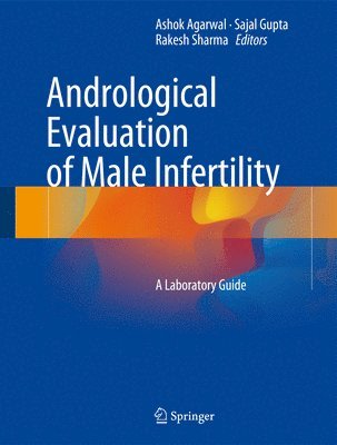 Andrological Evaluation of Male Infertility 1