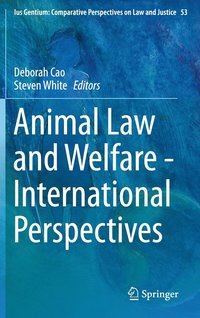 bokomslag Animal Law and Welfare - International Perspectives