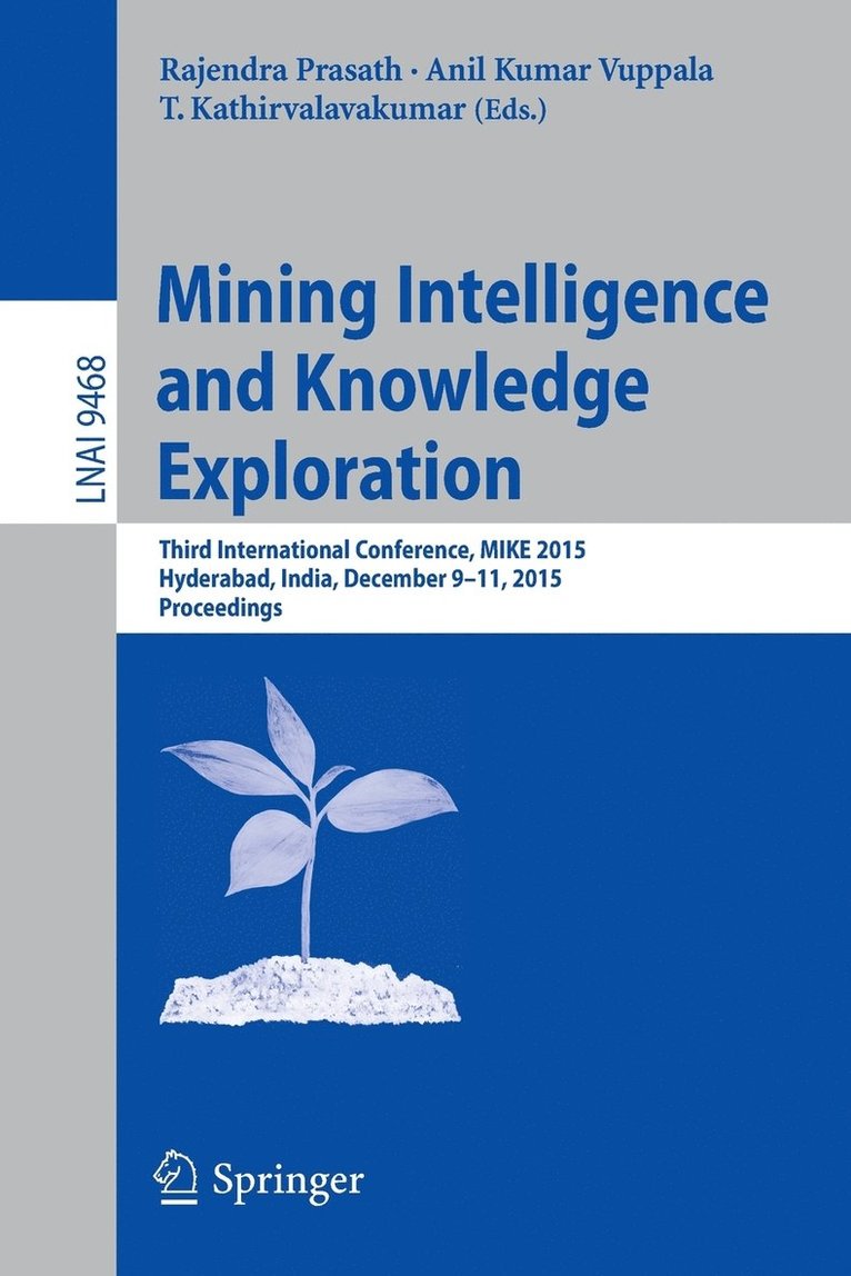 Mining Intelligence and Knowledge Exploration 1