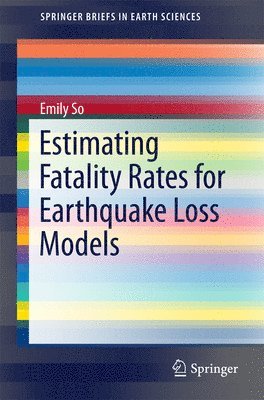 Estimating Fatality Rates for Earthquake Loss Models 1