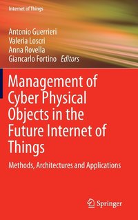 bokomslag Management of Cyber Physical Objects in the Future Internet of Things