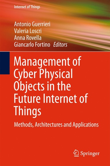 bokomslag Management of Cyber Physical Objects in the Future Internet of Things