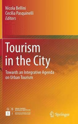 Nicola Bellini, Cecilia Pasquinelli - Tourism in the City, Inbunden