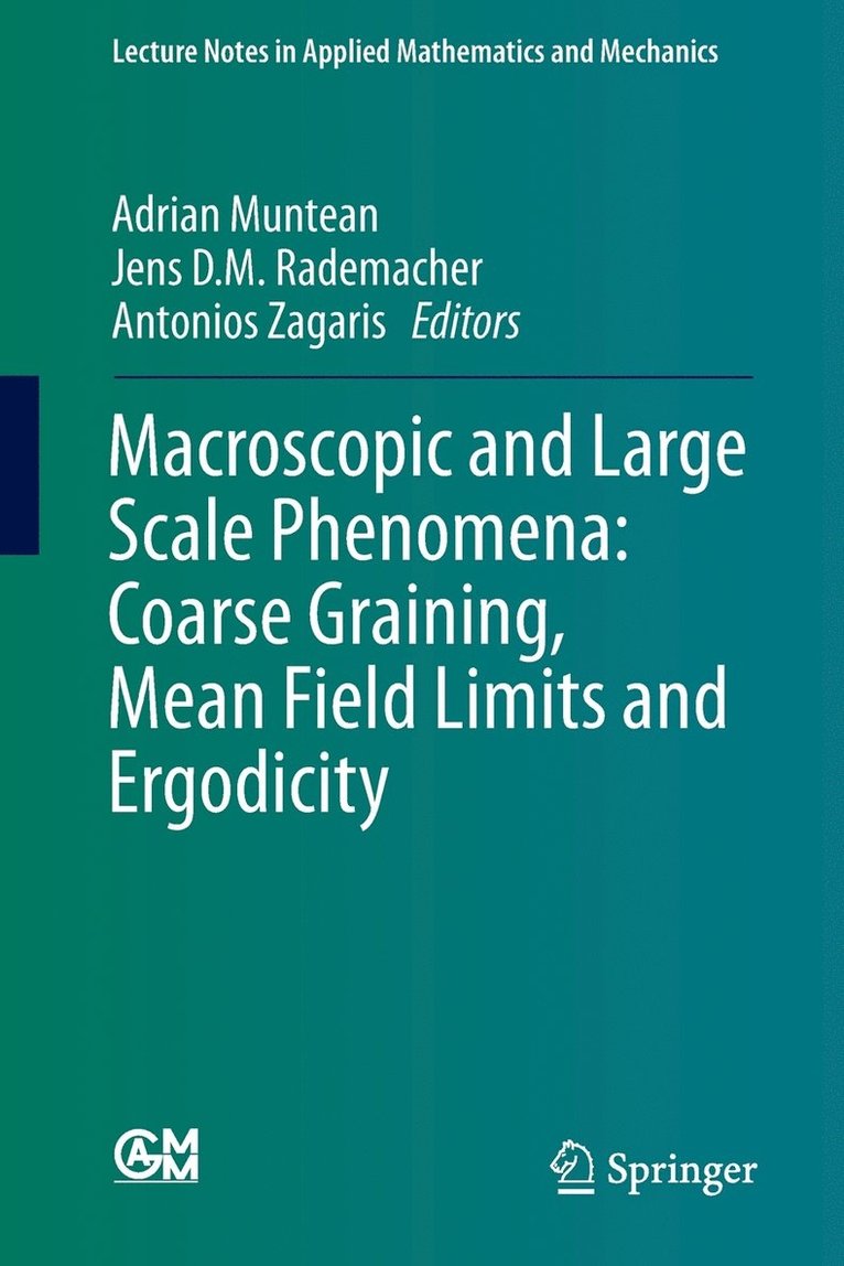 Macroscopic and Large Scale Phenomena: Coarse Graining, Mean Field Limits and Ergodicity 1